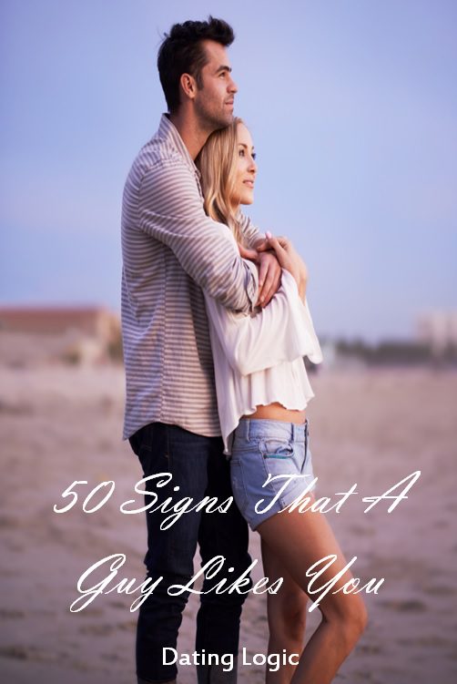 50 Signs That A Guy Likes You